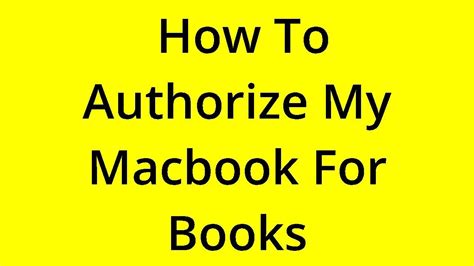 how to authorize books on macbook: exploring the various methods of book authorization