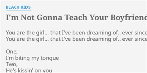 not gonna teach your boyfriend how to dance lyrics